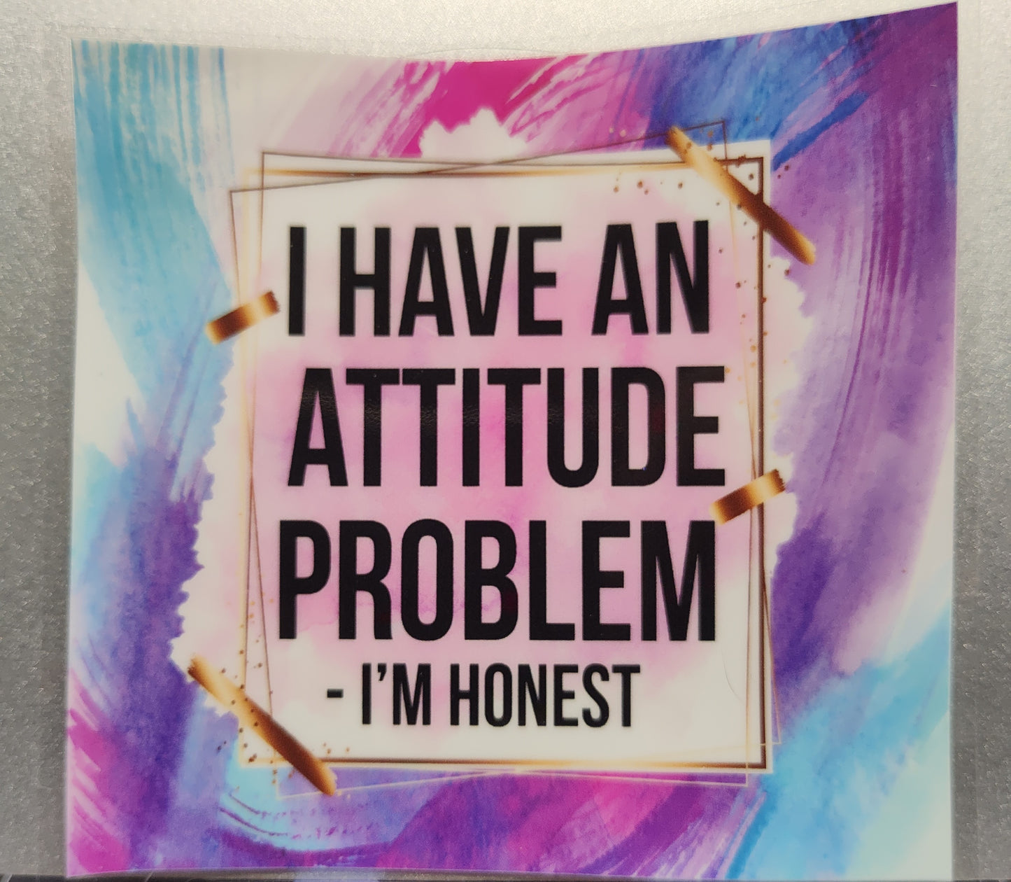 Attitude problem