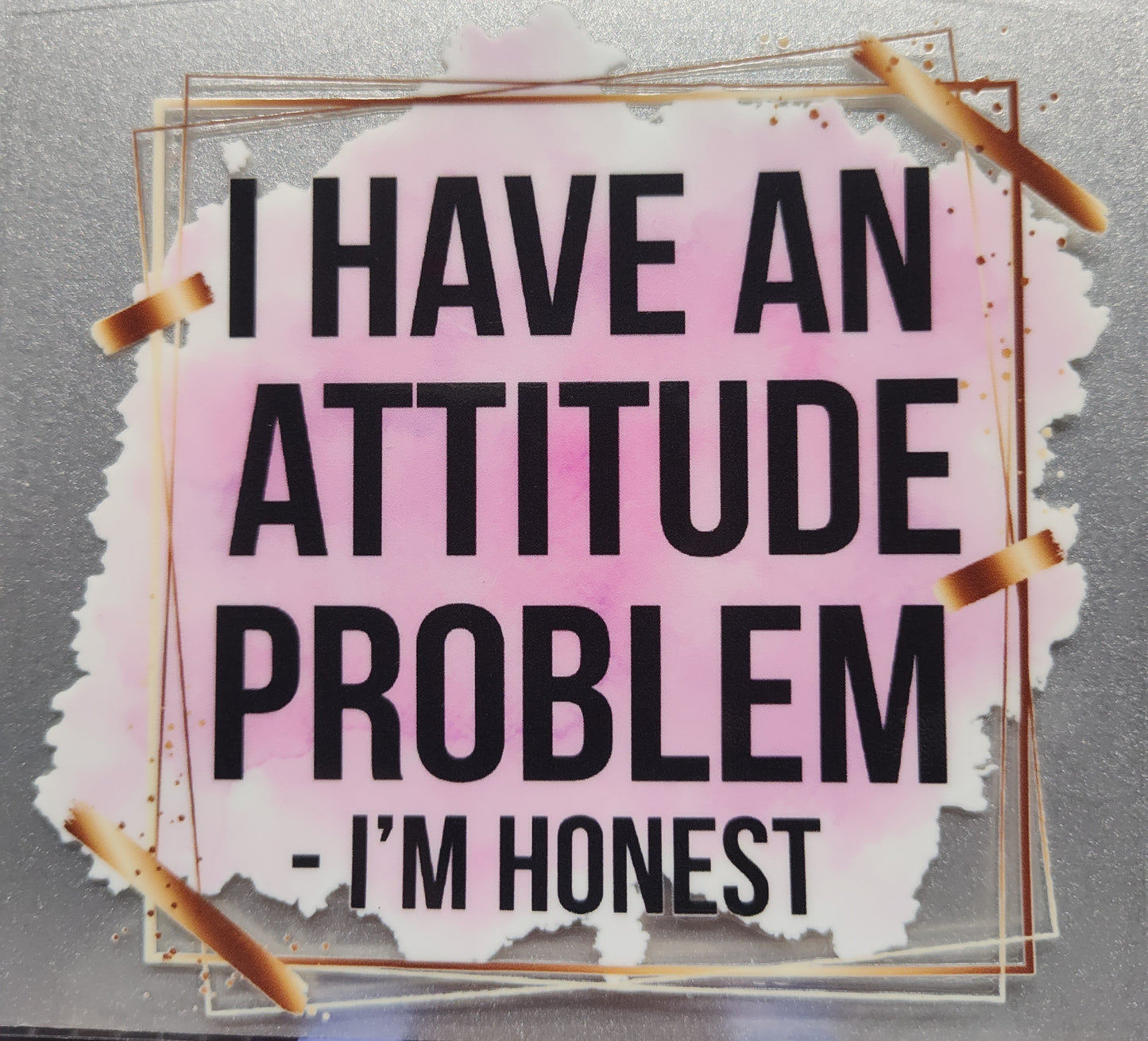 Attitude problem