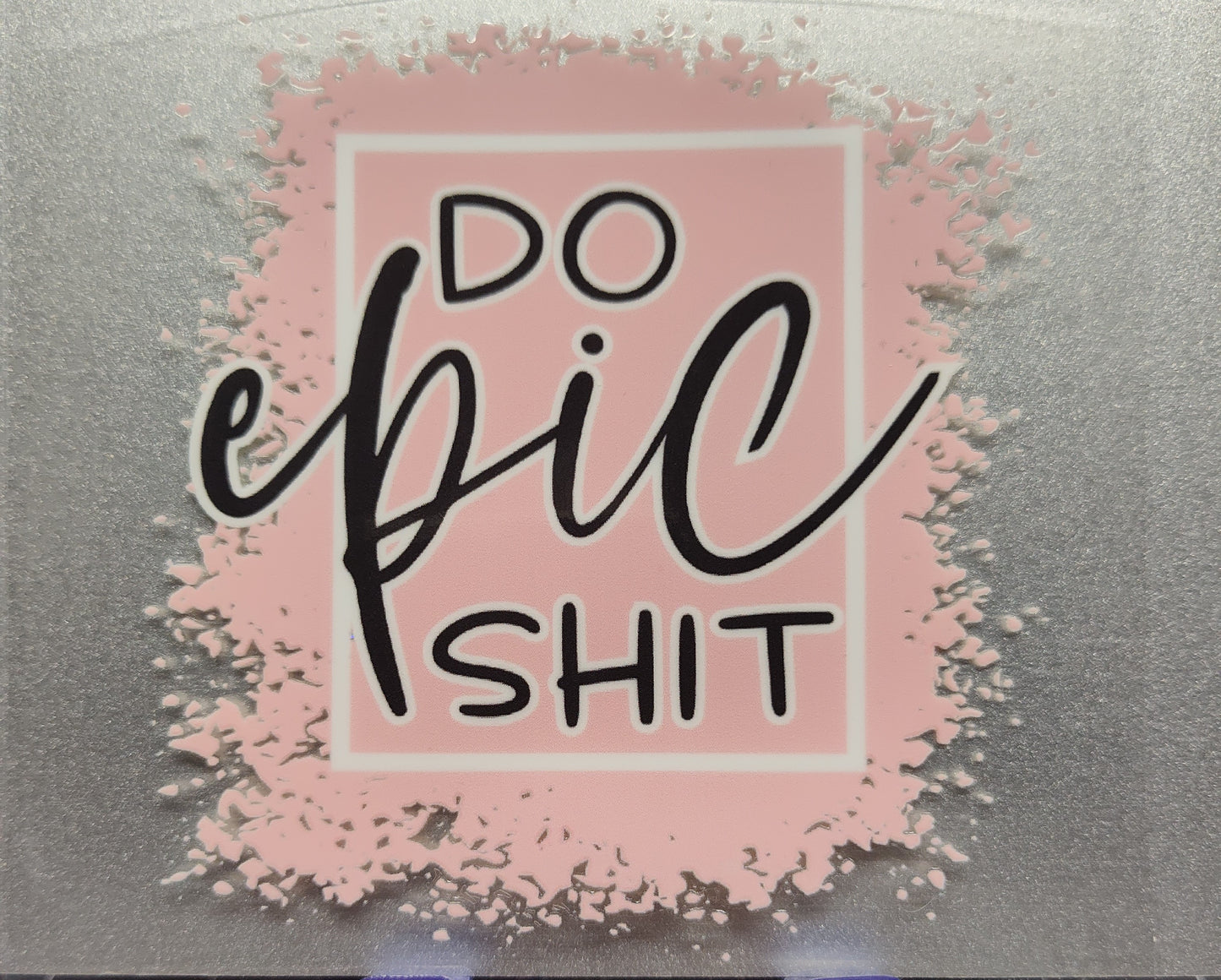 Do Epic Shit